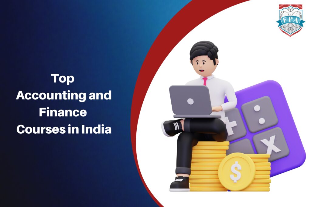 More About the Top Accounting and Finance Courses in India FPA Edutech