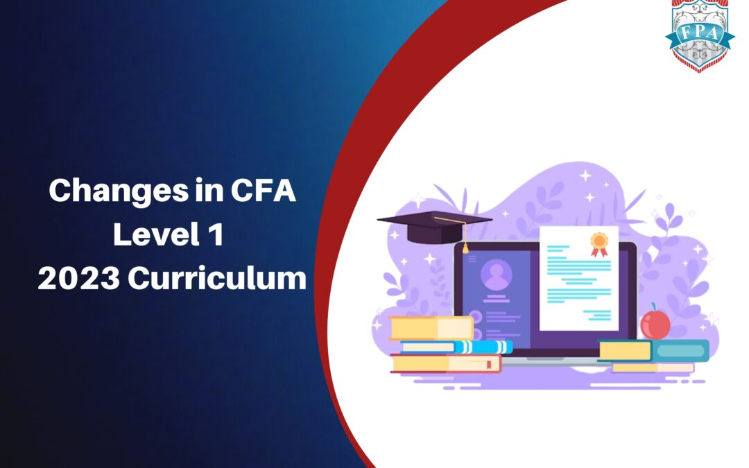 Changes in CFA Level I 2023 Curriculum