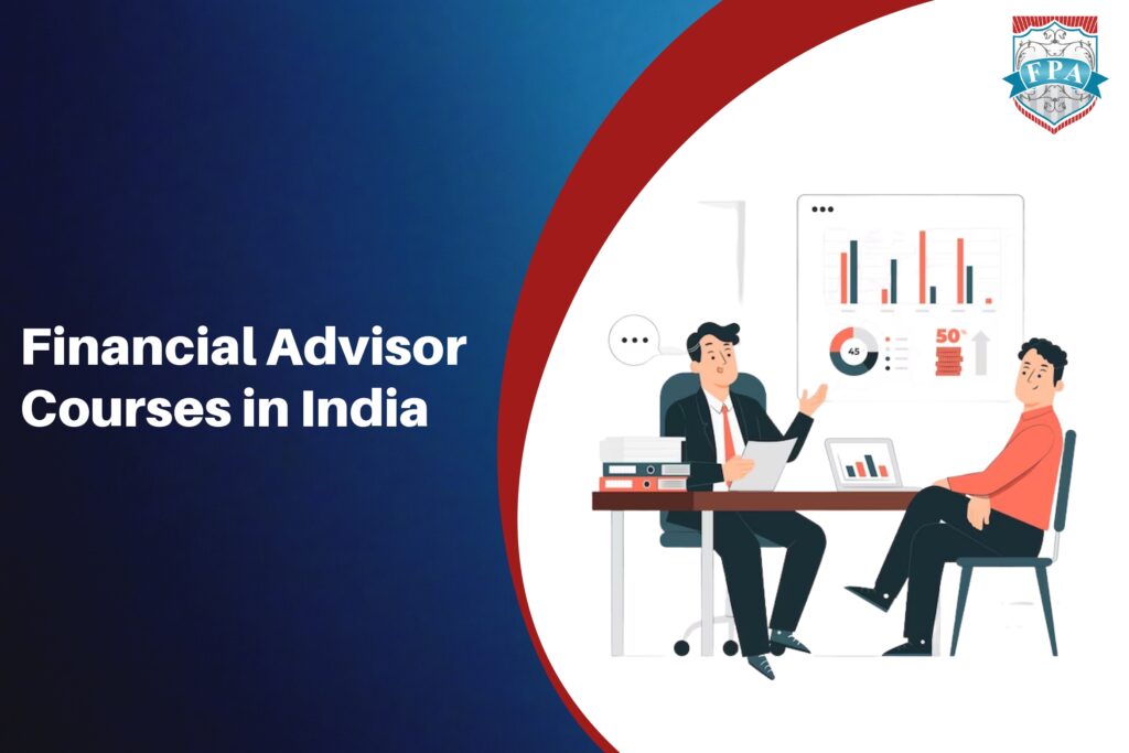 Best 5 Financial Advisor Courses In India FPA Edutech