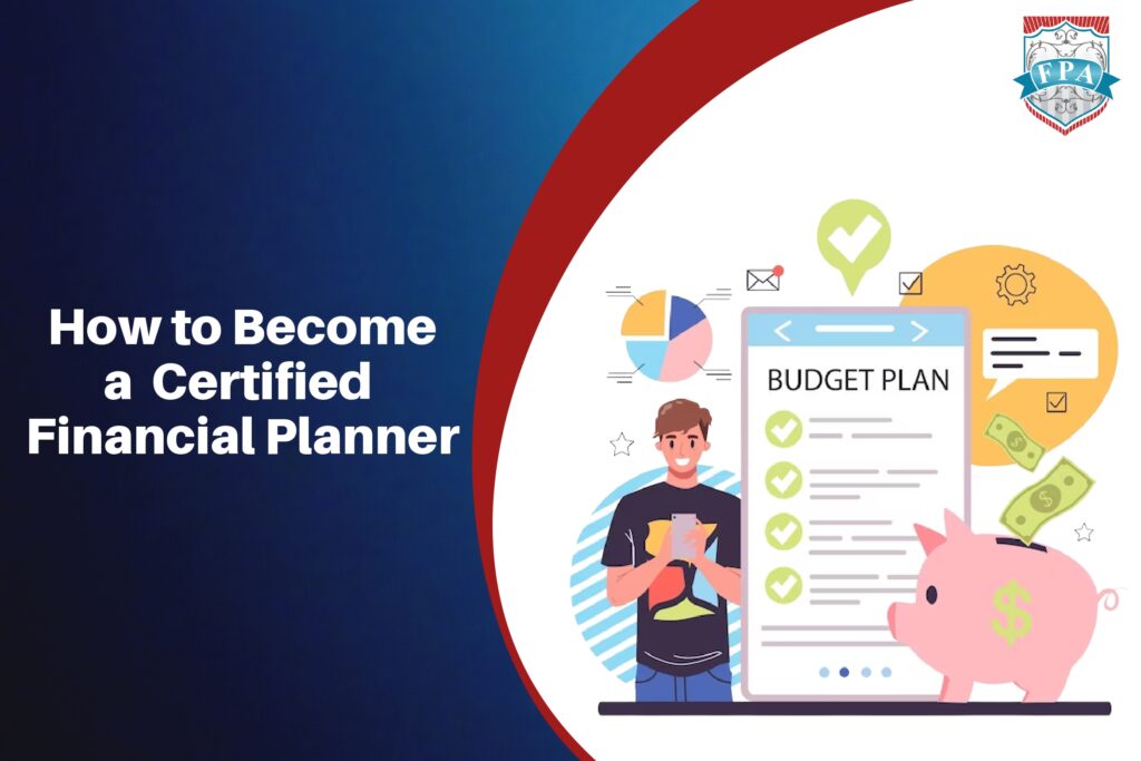 How To Become A Certified Financial Planner