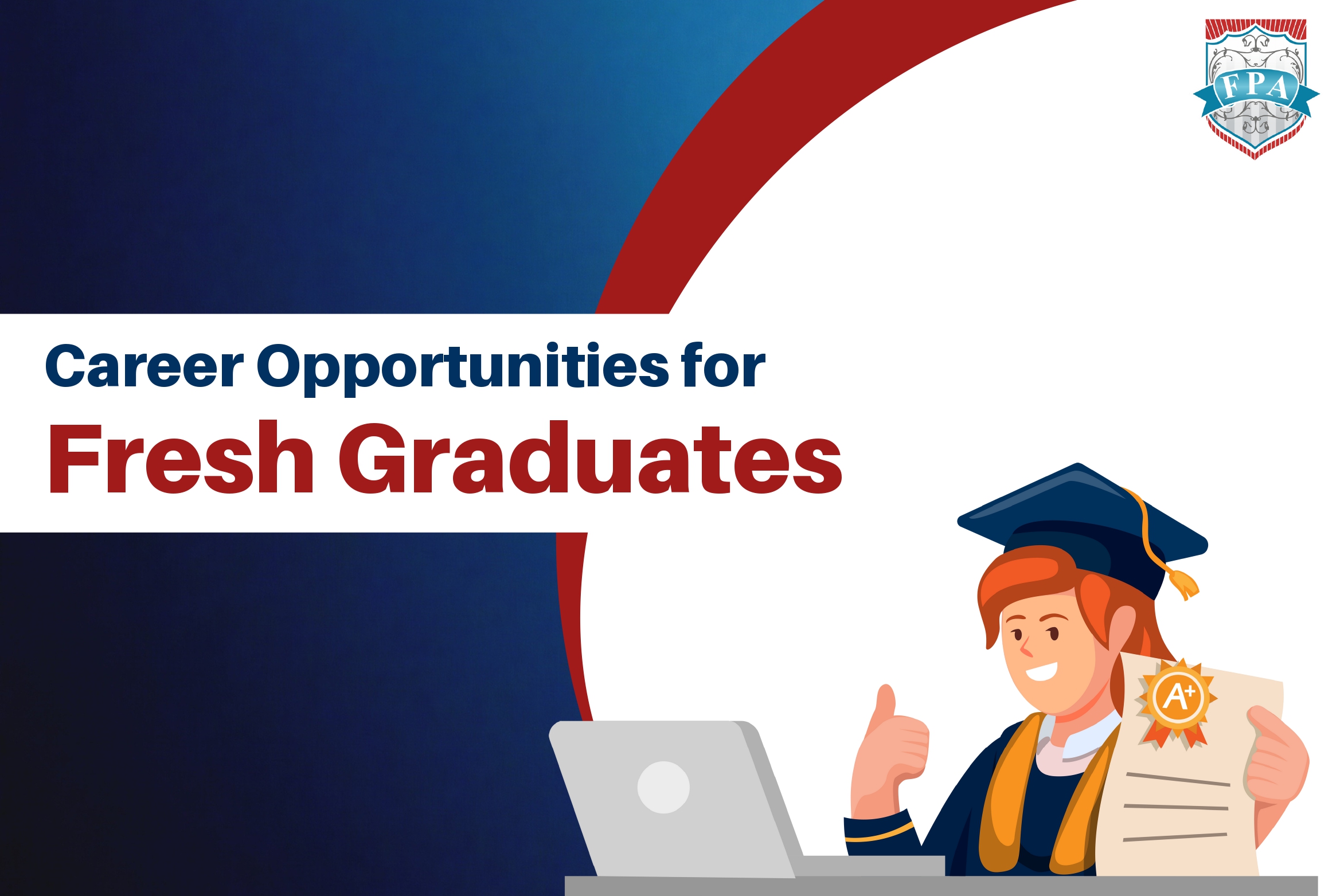 Opportunities for Fresh Graduates