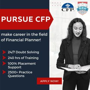 3 Reasons Why Certified Financial Planner Course Will Lead You to the Path of Excellence
