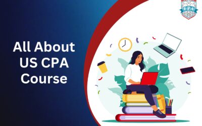 Become the Most Respectable Accounting Professional With CPA US Course