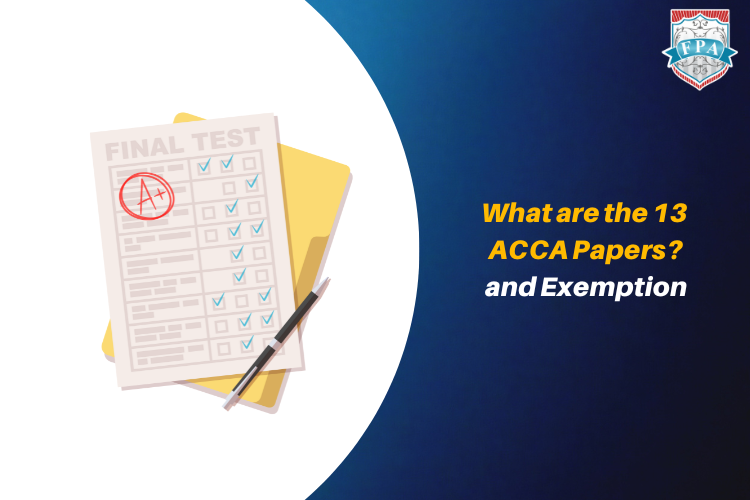 What are the 13 ACCA Papers? and Exemption
