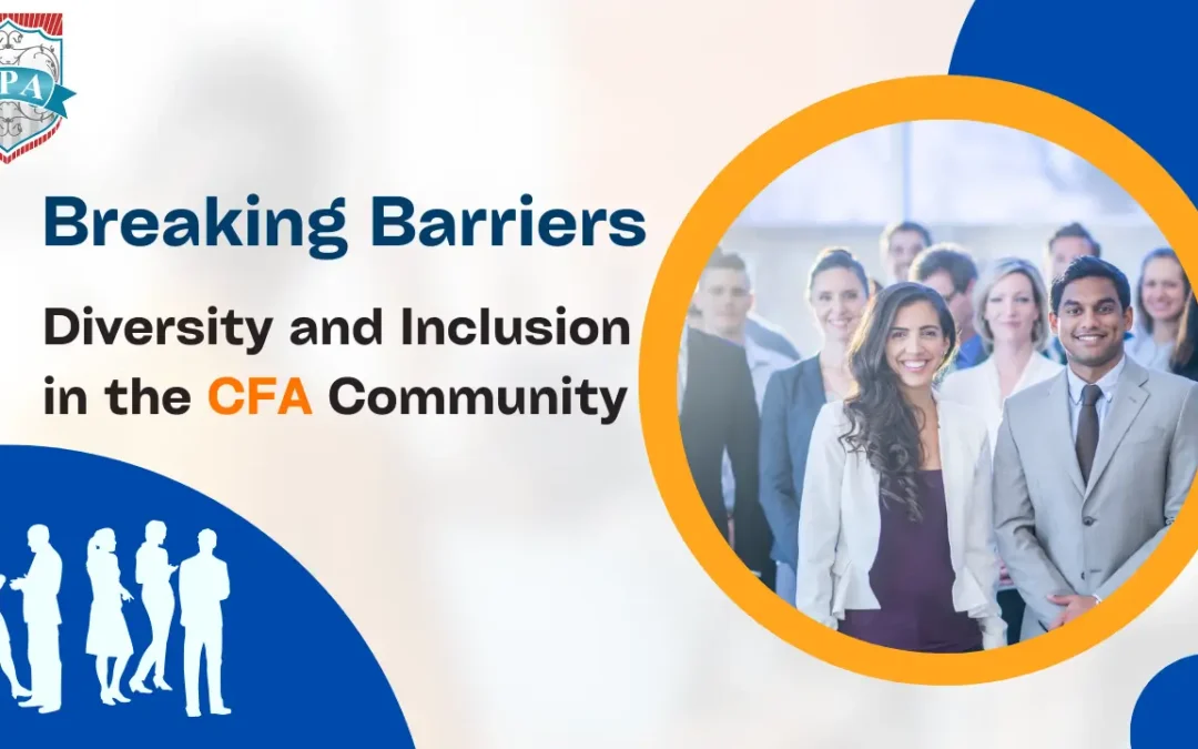 Breaking Barriers Diversity and Inclusion in the CFA Community