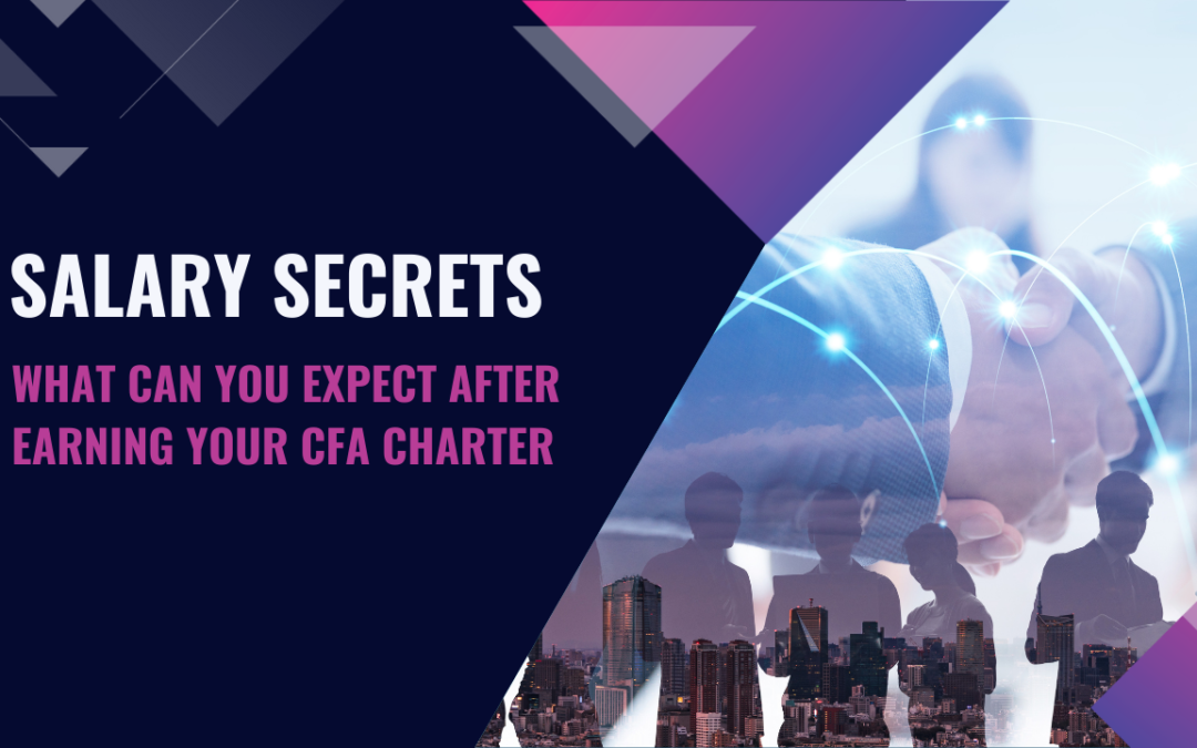 Salary Secrets: What Can You Expect After Earning Your CFA Charter