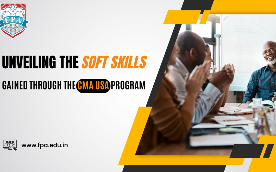 Unveiling the Soft Skills Gained through the CMA USA Program