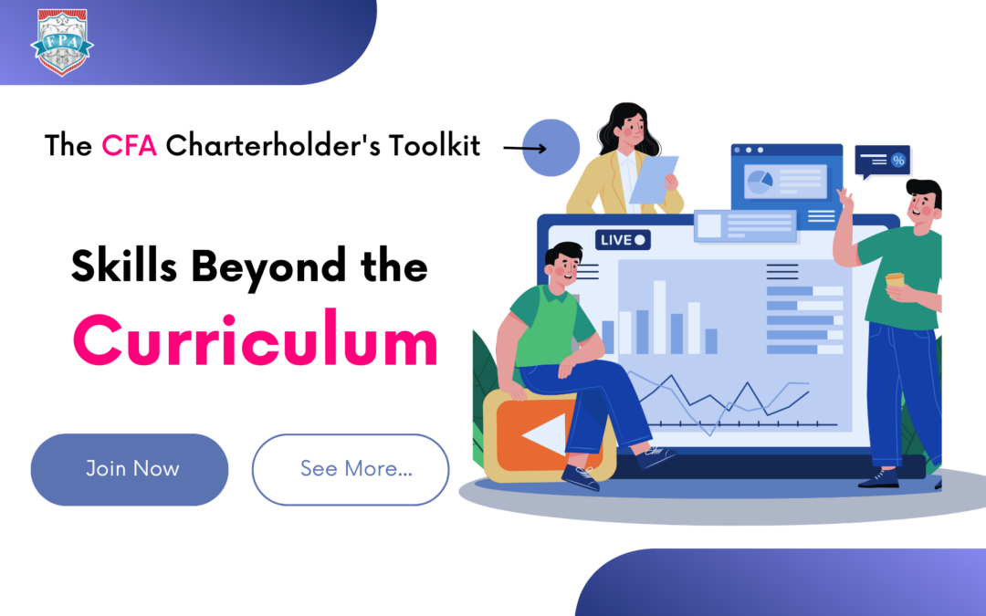 The CFA Charterholder’s Toolkit: Skills Beyond the Curriculum