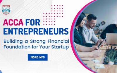 ACCA for Entrepreneurs: Building a Strong Financial Foundation for Your Startup