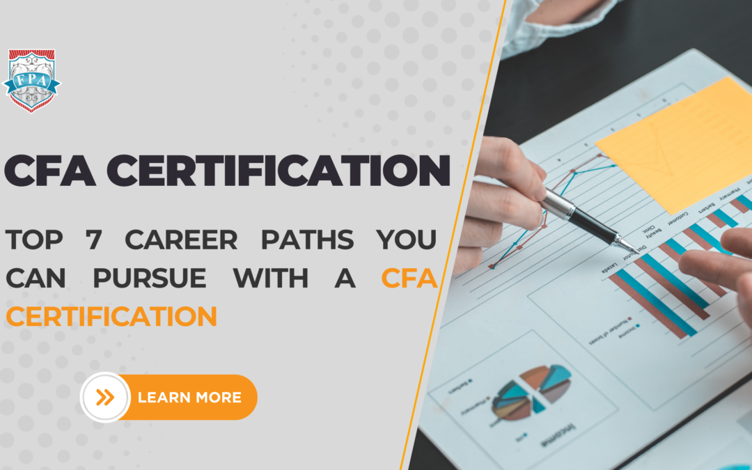 Top 7 Career Paths You Can Pursue with a CFA Certification