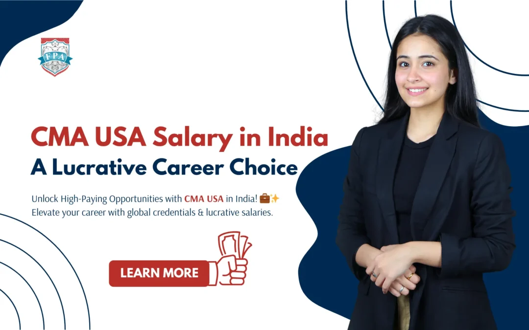CMA USA Salary in India: A Lucrative Career Choice