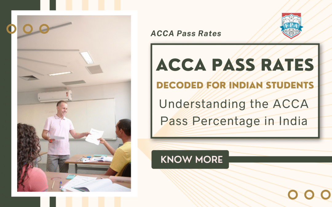ACCA Pass Rates Decoded for Indian Students: Understanding the ACCA Pass Percentage in India