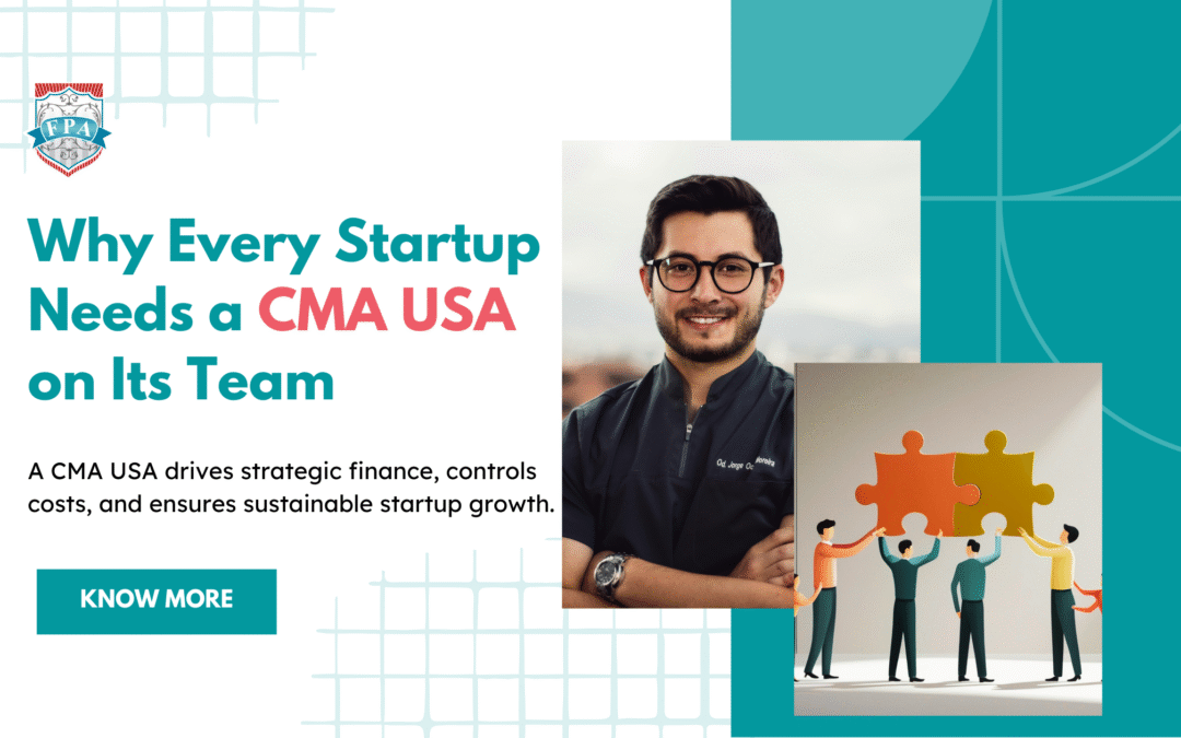 Why Every Startup Needs a CMA USA on Its Team