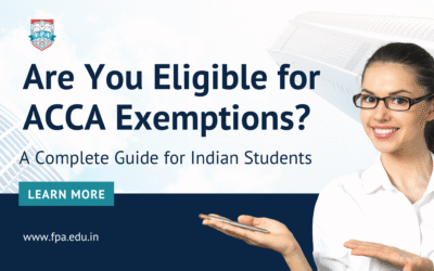 Are You Eligible for ACCA Exemptions? A Complete Guide for Indian Students