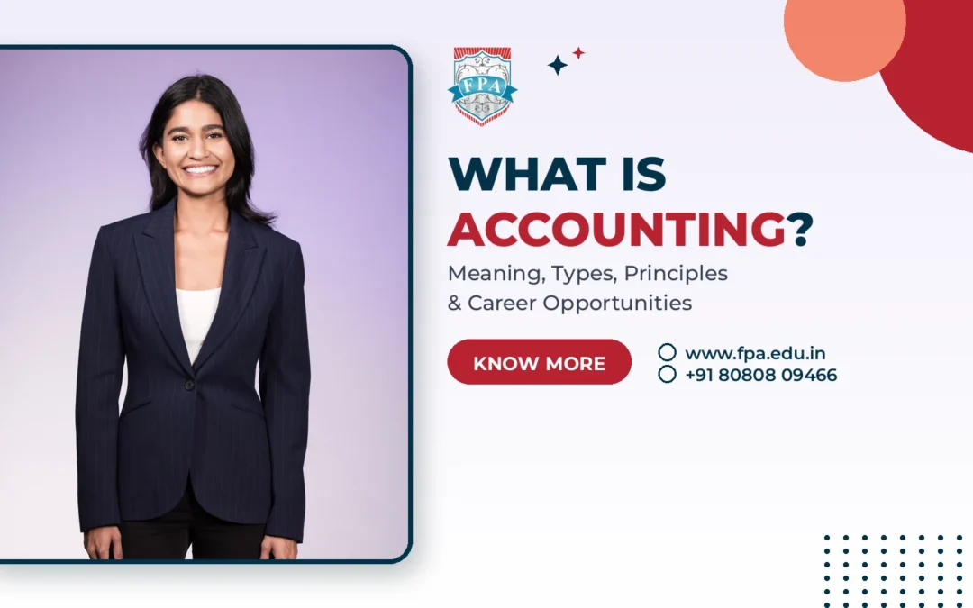 What Is Accounting? Meaning, Types & Careers Guide