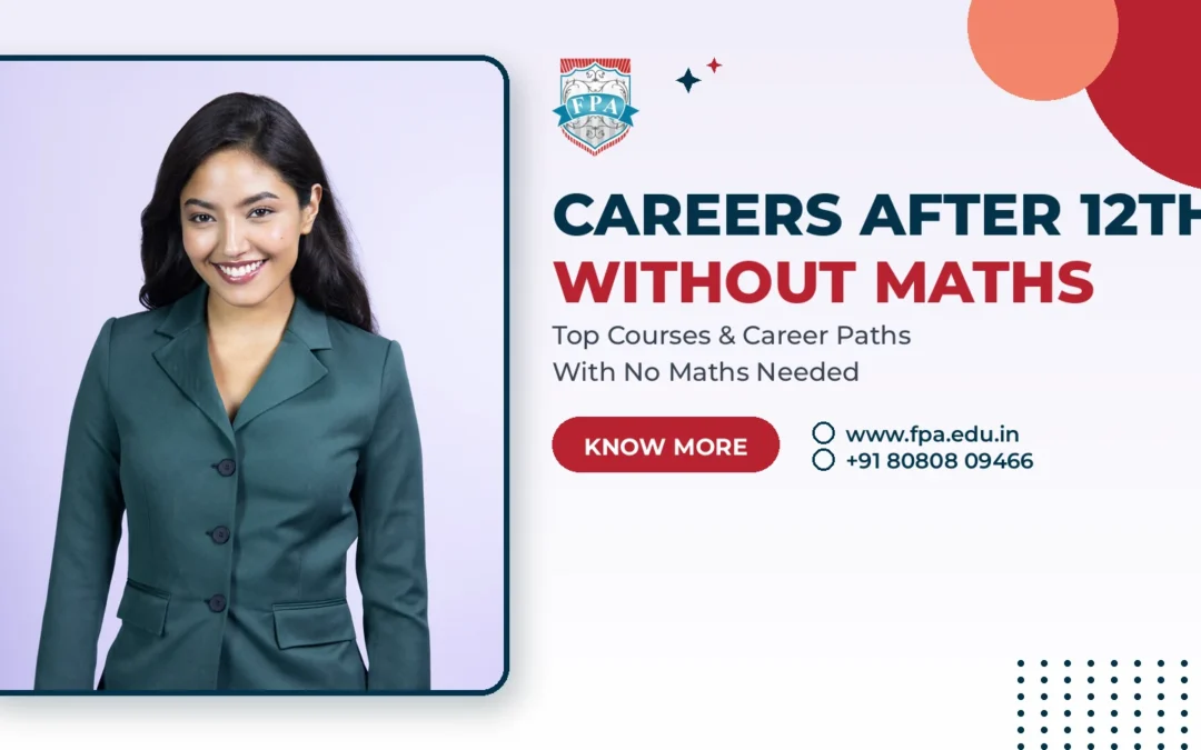 Career Options After 12th Without Maths: Full Guide