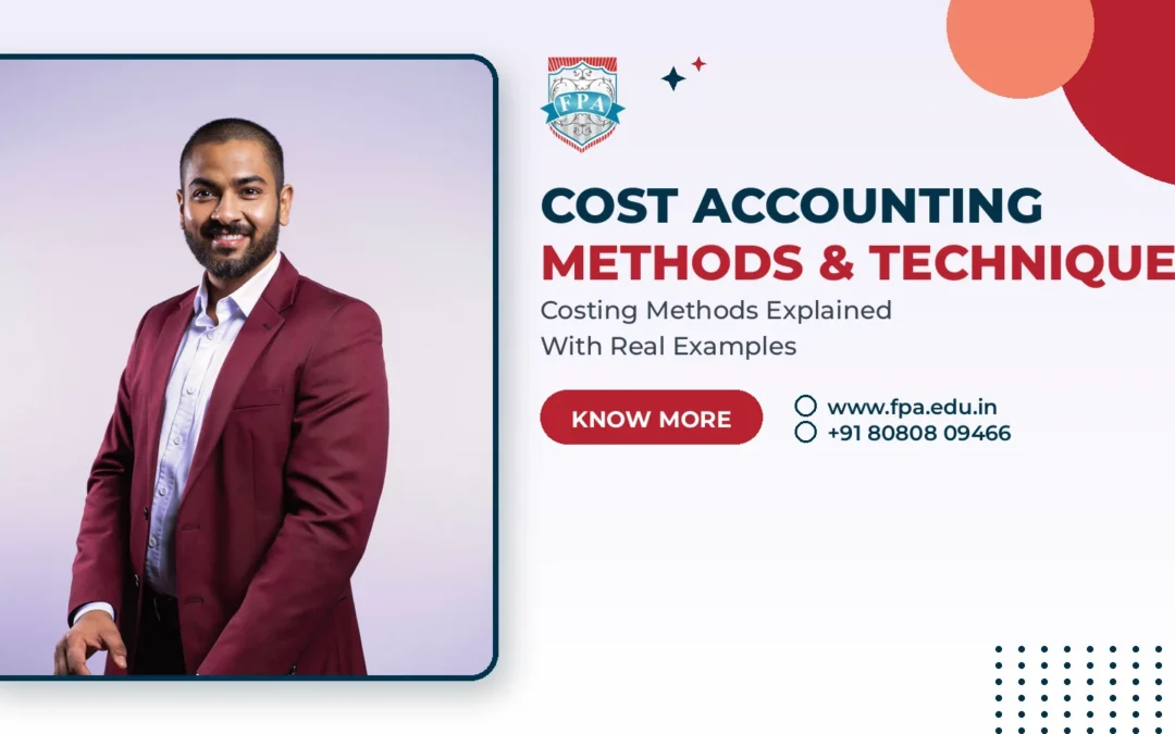 Cost Accounting Methods and Techniques Explained