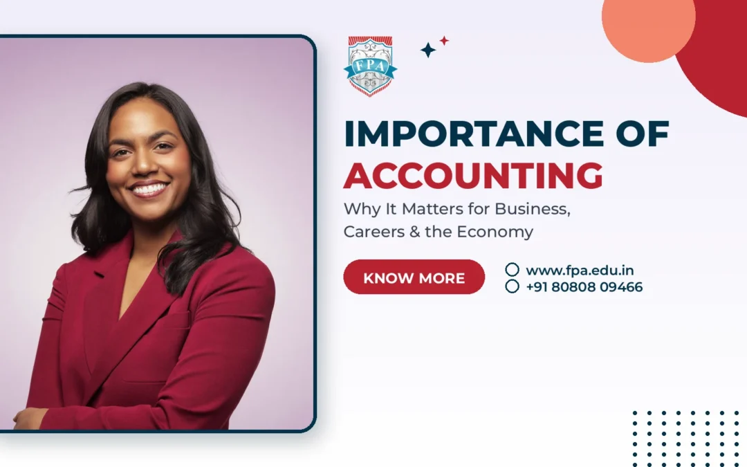 The Importance of Accounting: Why It Matters