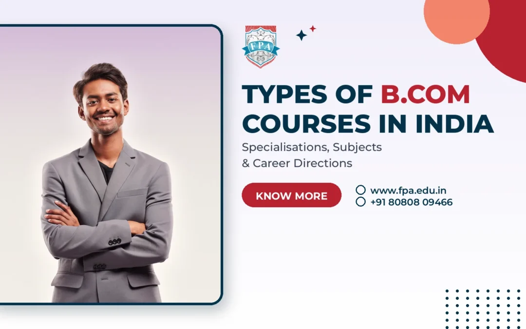 Types of B.Com Courses in India: Specialisations Guide