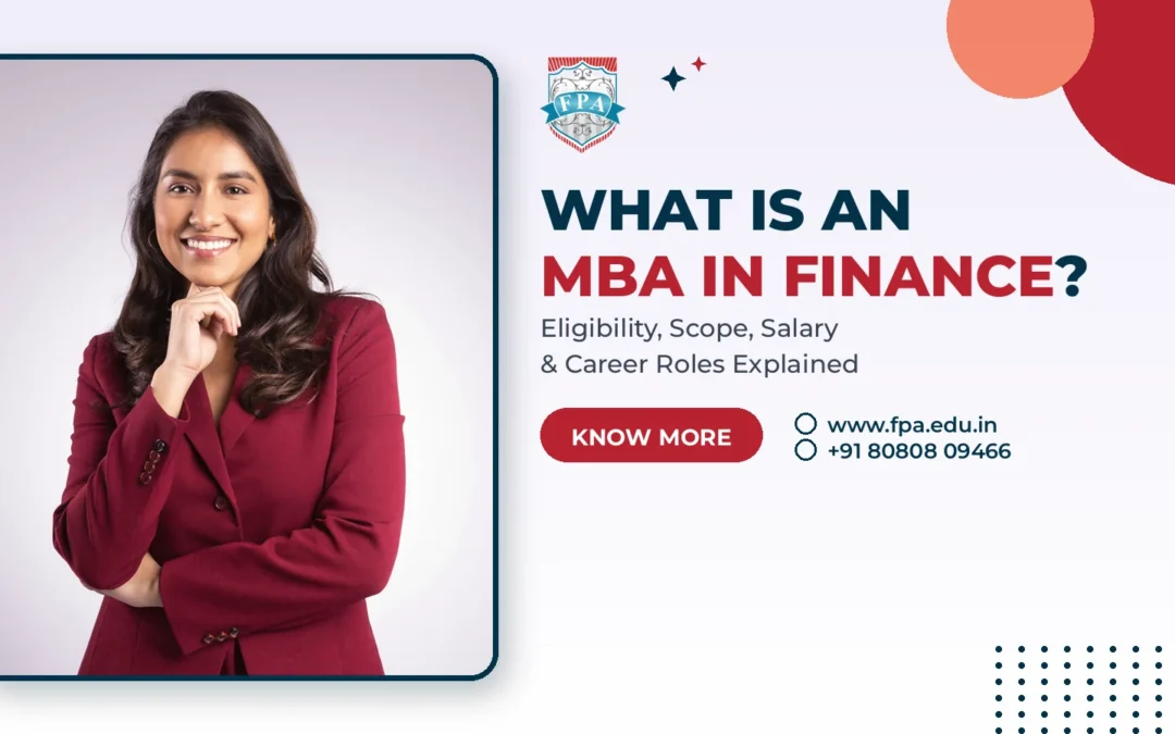 What Is an MBA in Finance? Scope, Fees & Careers