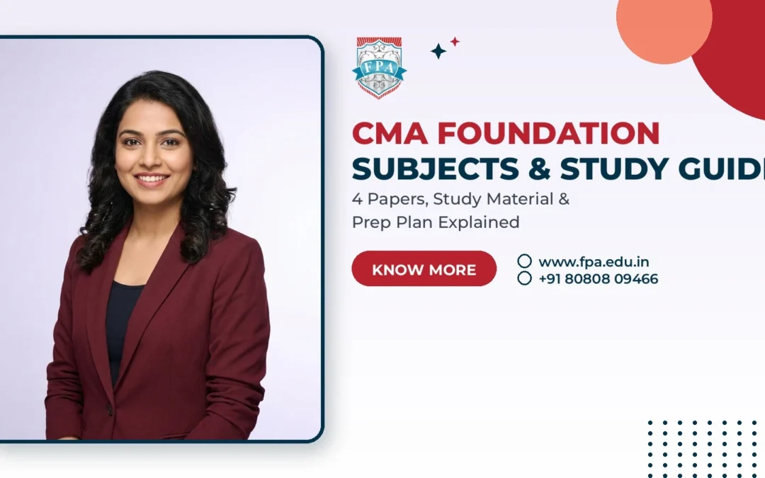 CMA Foundation Subjects & Study Material Guide