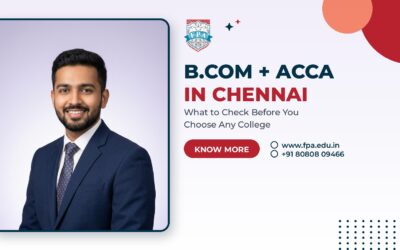 Blogs 8 Colleges in Chennai for B.Com ACCA Programs: A Real Checklist | FPA