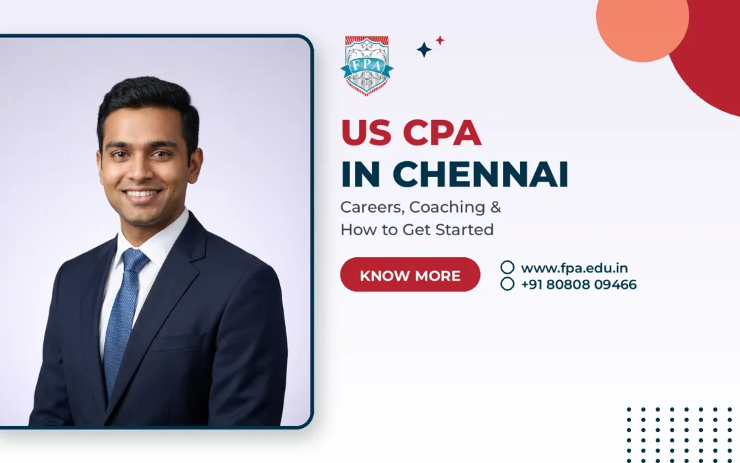 US CPA in Chennai: Careers, Coaching & How to Start