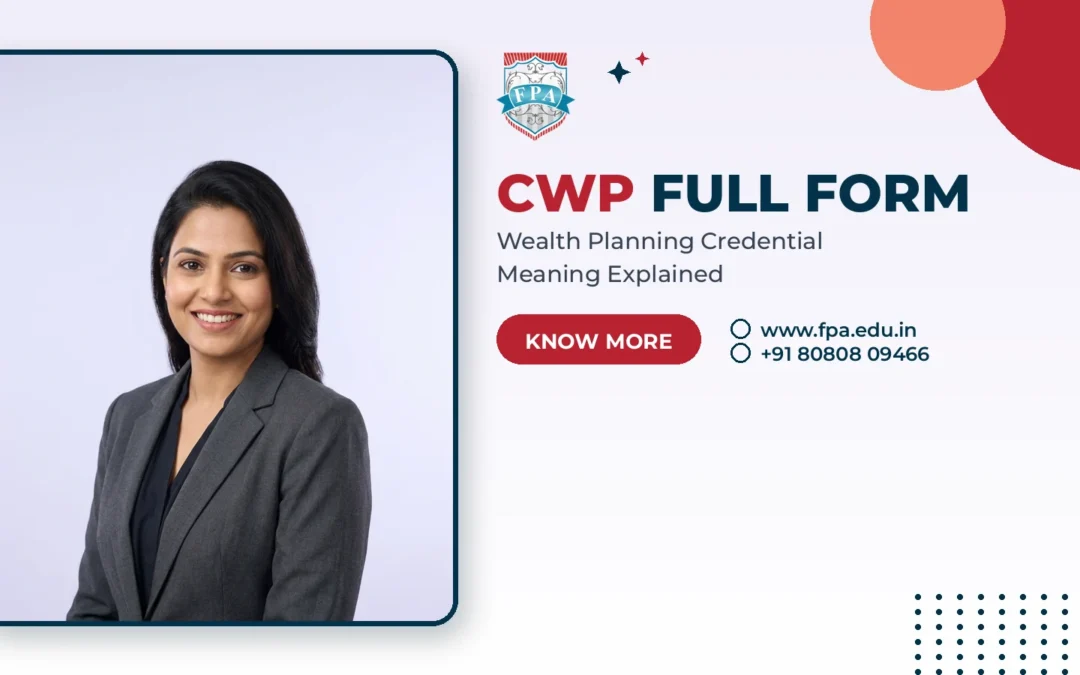 CWP Full Form Meaning: Certified Wealth Planner Guide