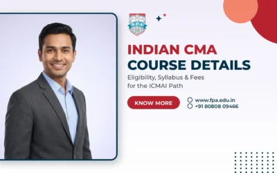 Home 123 Indian CMA Course Details: Eligibility, Syllabus, Fees, Career Scope