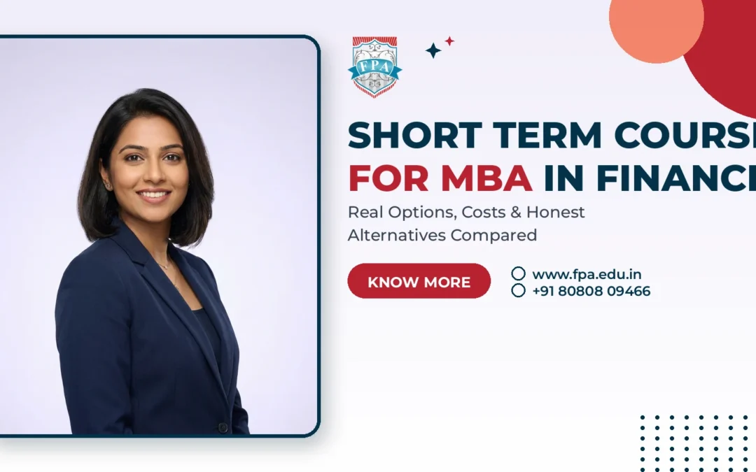 Short Term Course for MBA in Finance: Options, Costs & Alternatives