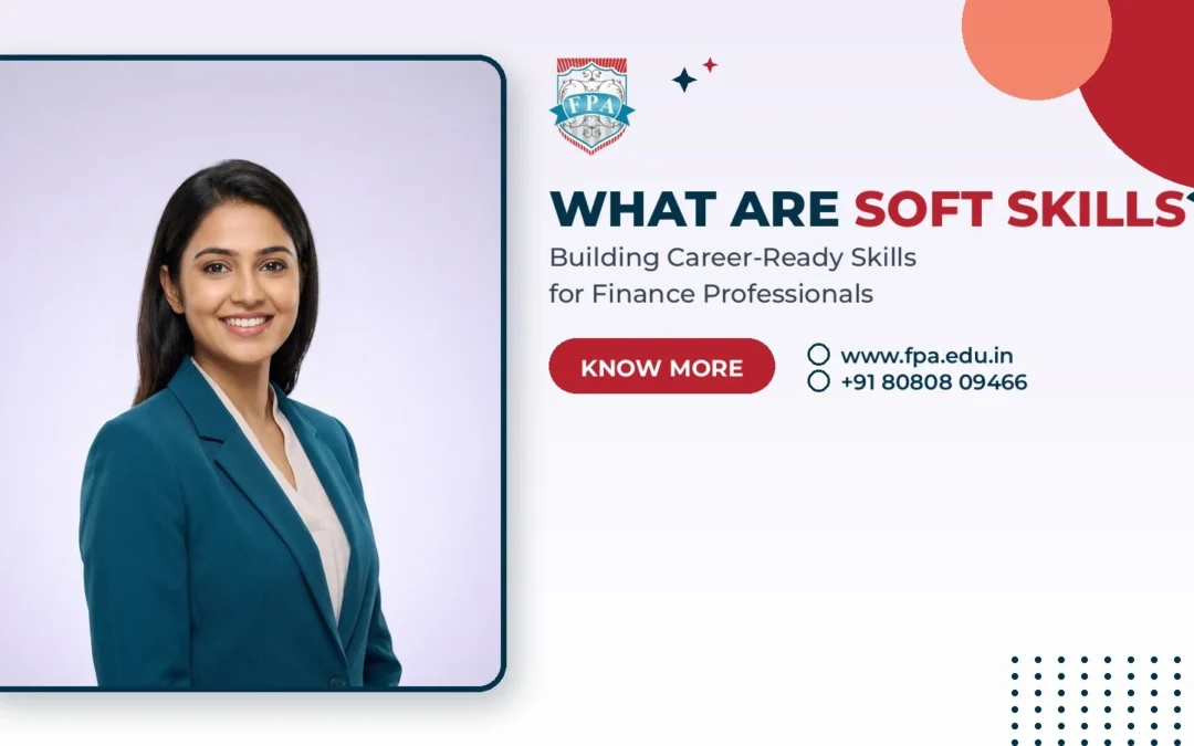 What Are Soft Skills? A Complete Guide for Finance & Commerce Students