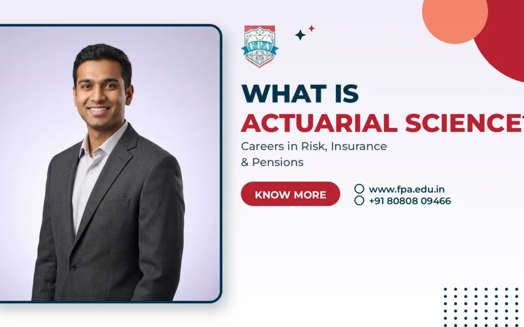 What Is Actuarial Science? A Guide for Indian Students