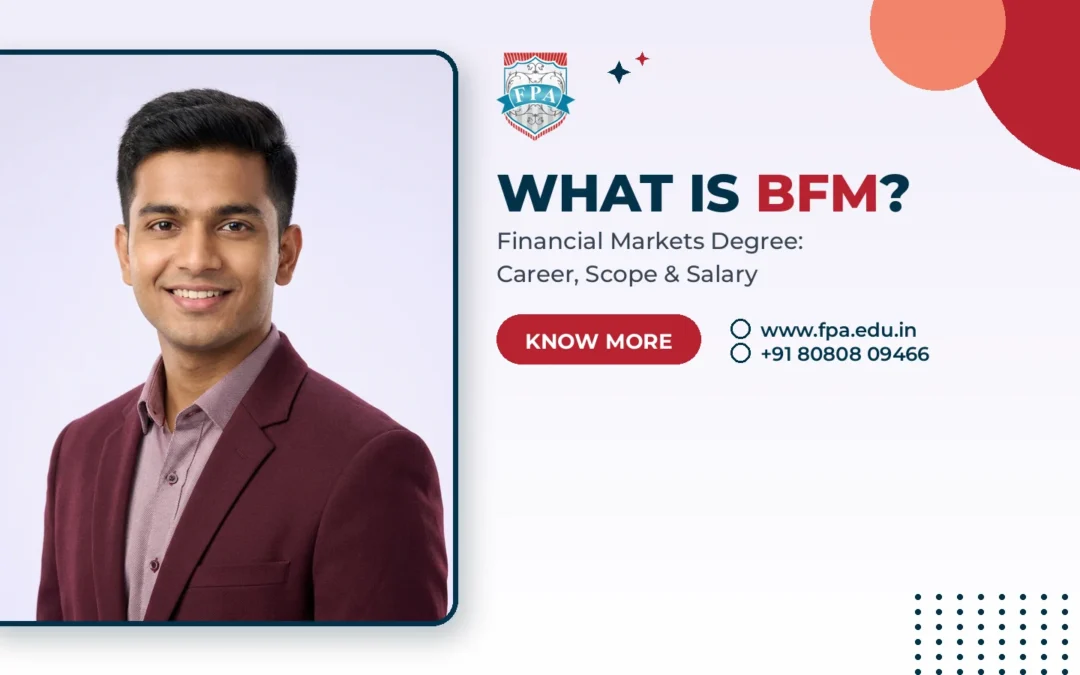 What Is BFM Course? Career, Scope and Salary