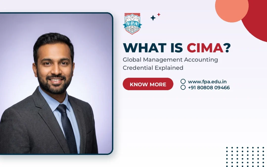 What Is CIMA? Meaning, Levels, Fees and Career Scope (2026)