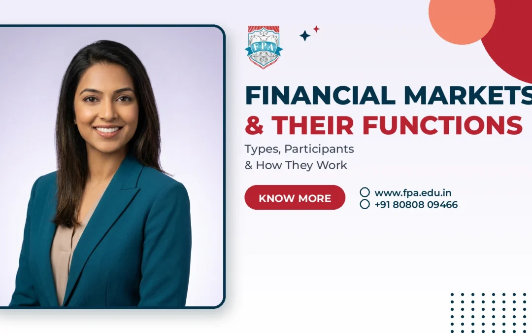 Financial Markets and Their Functions: A Clear Guide