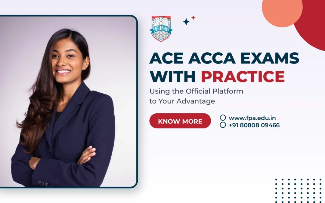 ACCA Exams With the ACCA Practice Platform: A Complete Student Guide