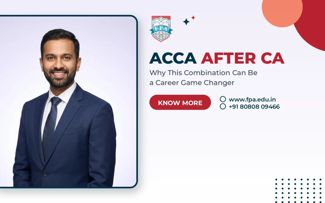 ACCA After CA Can Be a Game Changer: Here’s Why