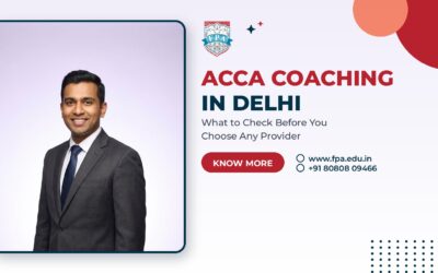 ACCA Coaching Classes in Delhi: A Practical Guide to Choosing the Right One