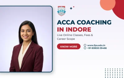 ACCA Coaching in Indore: Fees, Classes & Career Scope