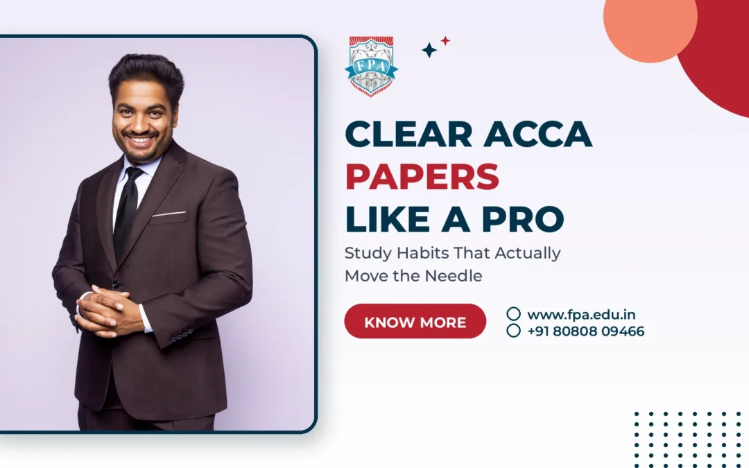 How to Clear ACCA Papers: Strategies Top Scorers Swear By