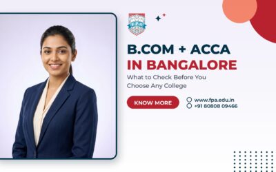 Home 124 B.Com with ACCA Colleges in Bangalore: An Honest 2026 Guide | FPA