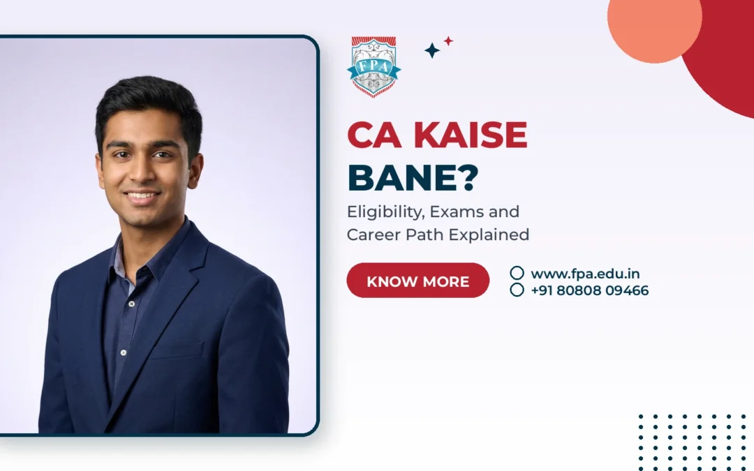 CA Kaise Bane? Chartered Accountant Banne Ka Pura Guide