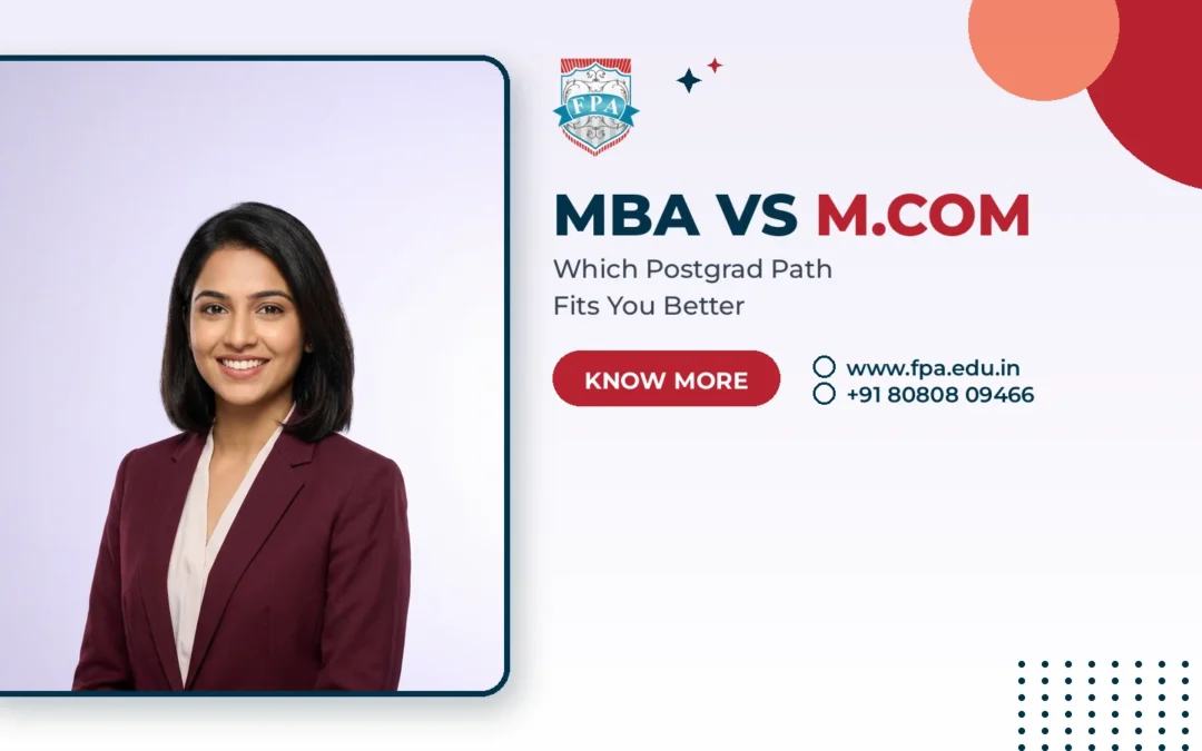 MBA vs M.Com: Which Postgraduate Path Is Right for Commerce Graduates in 2026?